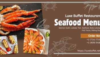 Menu Highlights at Luxe Buffet: Must-Try Dishes